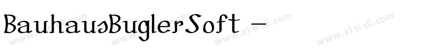 BauhausBuglerSoft 字体转换 BauhausBuglerSoft 字体转换